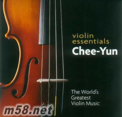 vln essentials永恒小提琴名曲选 by chee-yun金